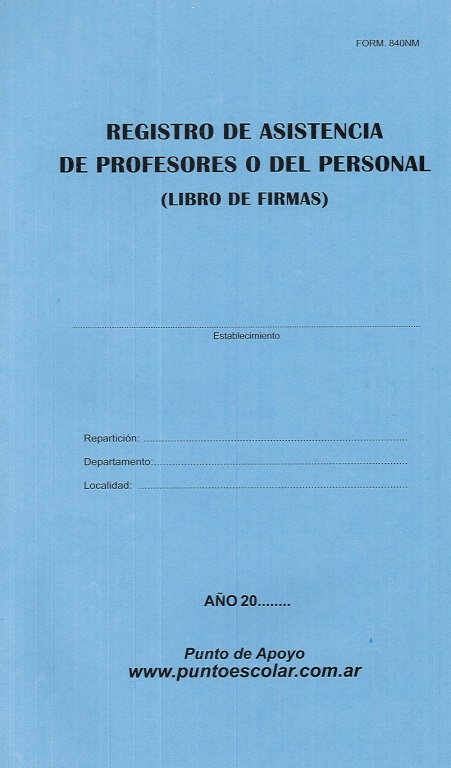 Registro de Asistencia de Profesores y del Personal - Libro de Firmas F.840 NM